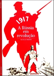 1917 - A Rússia em Revolução