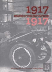 1917 Images D'Une Révolution