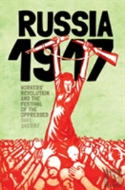 1917: Revolutionary Russia And The Dream