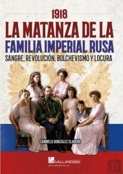 Bertrand.pt - 1918 Matanza De La Familia Imperial Rusa