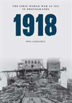 1918 The First World War At Sea In Photographs