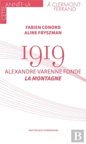 1919 - Alexandre Varenne Fonde La Montagne