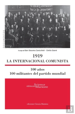 Bertrand.pt - 1919 La Internacional Comunista ; 100 Anos, 100 Militantes Del Partido Mundial