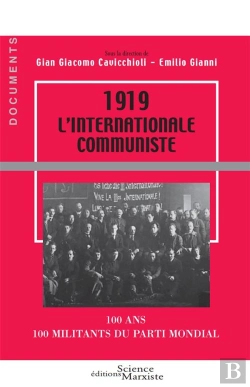 Bertrand.pt - 1919 L'Internationale Communiste; 100 Ans, 100 Militants Du Parti Mondial