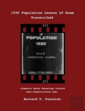 1920 Population Census Of Guam: Transcribed