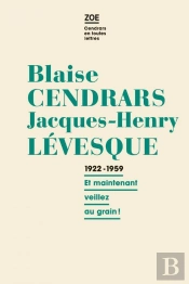 1922-1959 ; Et Maintenant Veillez Au Grain!