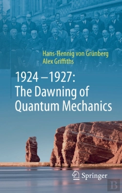 Bertrand.pt - 1924-1927: The Dawning Of Quantum Mechanics