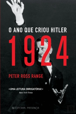 Bertrand.pt - 1924 - O Ano que Criou Hitler