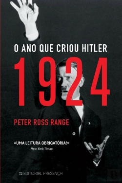 Bertrand.pt - 1924 - O Ano Que Criou Hitler