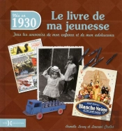 1930  Le Livre De Ma Jeunesse