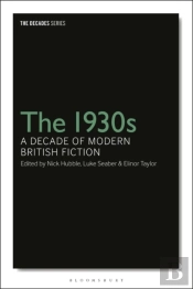 1930s: A Decade Of Modern British Fiction