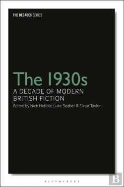 Bertrand.pt - 1930s: A Decade Of Modern British Fiction