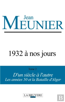 Bertrand.pt - 1932 À Nos Jours T.2 ; D'Un Siècle À L'Autre ; Les Années 50 Et La Bataille D'Alger