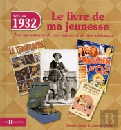 1932  Le Livre De Ma Jeunesse