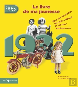 Bertrand.pt - 1932, Le Livre De Ma Jeunesse - Nouvelle Edition
