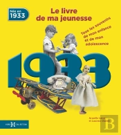 1933, Le Livre De Ma Jeunesse - Nouvelle Edition