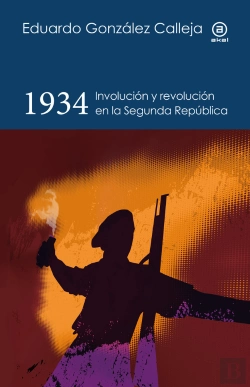 Bertrand.pt - 1934. Involucion Y Revolucion En La Segunda Republica