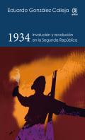 1934. Involucion Y Revolucion En La Segunda Republica