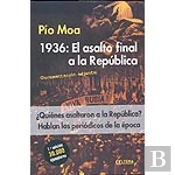 1936 El Asalto Final A La Republica