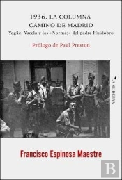 1936. La Columna Camino De Madrid