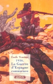 1936, La Guerre D'Espagne Commence