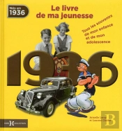1936, Le Livre De Ma Jeunesse - Nouvelle Edition