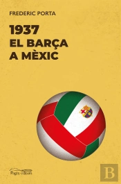 1937. El Barça A Mexic