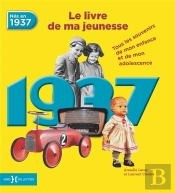 1937, Le Livre De Ma Jeunesse - Nouvelle Edition
