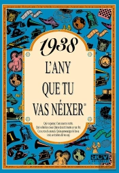 1938 L'Any Que Tu Vas Néixer