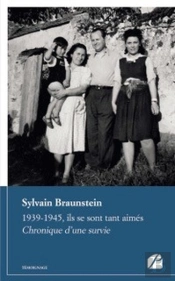 1939-1945, Ils Se Sont Tant Aimés ; Chronique D'Une Survie