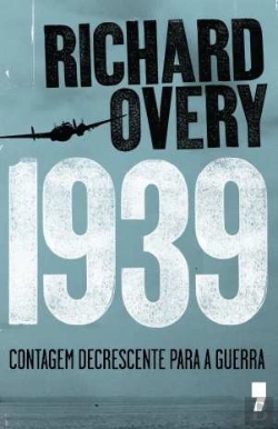 Bertrand.pt - 1939 - Contagem Decrescente para a Guerra