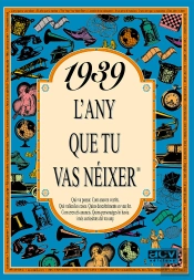 1939 L'Any Que Tu Vas Néixer