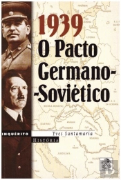 1939, O Pacto Germano-Soviético
