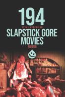194 Slapstick Gore Movies
