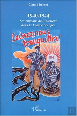 Bertrand.pt - 1940-1944 - Les Ennemis De L'Intérieur Dans La France Occupée