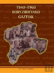 1940-1960. Bortzirietako Gaztiak