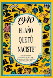 1940 El Año Que Tú Naciste