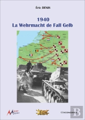 1940 - La Wehrmacht De Fall Gelb