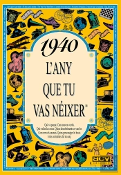 1940 L'Any Que Tu Vas Néixer
