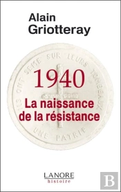 1940 Qui Étaient Les Premiers Résistants ?