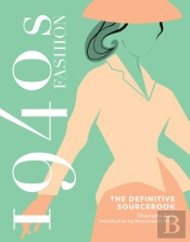 1940s Fashion: The Definitive Sourcebook