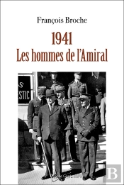 1941 : Les Hommes De L'Amiral
