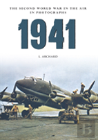 1941 The Second World War In The Air In Photographs