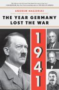 1941: The Year Germany Lost The War