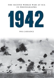 1942 The Second World War At Sea In Photographs