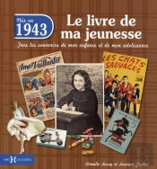 1943 ; Le Livre De Ma Jeunesse