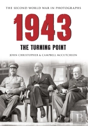 1943 The Second World War In Photographs