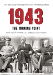 1943 The Second World War In Photographs