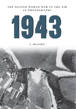 Bertrand.pt - 1943 The Second World War In The Air In Photographs