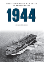 1944 The Second World War At Sea In Photographs